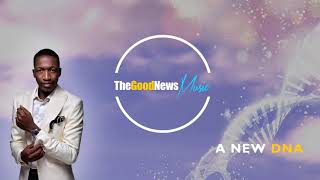 GoodNews Music | A New DNA | 1 Hour Playlist | with Prophet Uebert Angel