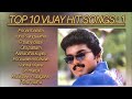 Tamilsong  top 10 vijay hit songs  1 nnnchennal