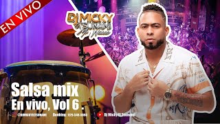 SALSA MIX SACA LAGRIMAS VOL.6 - DJ MICKY EL TSUNAMI MR WAOOO! 🍷 🤤