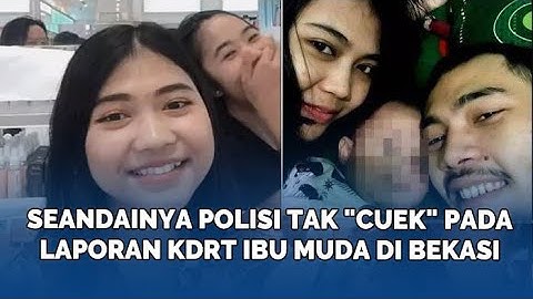 Seandainya Polisi Tak "Cuek" pada Laporan KDRT, Mega Ibu Muda Ini Takkan Pergi Tinggalkan Kedukaan
