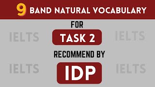 9 Band Natural Vocabulary For Task 2  Recommend by IDP || ielts youtube