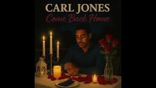 Carl Jones(Come Back Home)