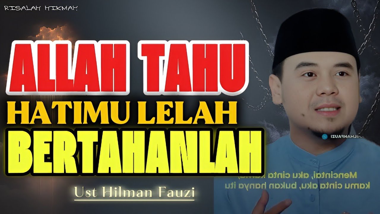 Jangan Pernah Menyerah, Allah Tahu Hatimu Rapuh 