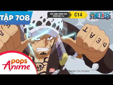 One Piece Tập 708 - Trận Chiến Nảy Lửa, Law Đấu Với Doflamingo - Đảo Hải Tặc