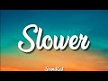 Tate McRae - Slower (Lyrics)