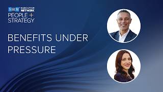 Benefits Under Pressure: How HR Leaders Are Rethinking Total Rewards in 2026 | People + Strategy
