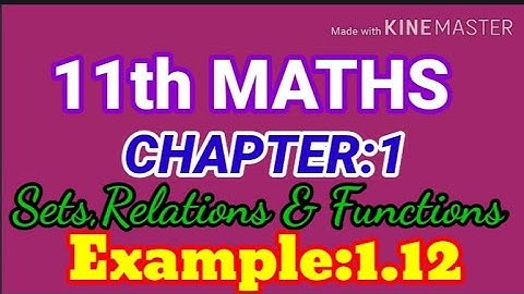 TN - 11th Maths Chapter:1 - Example:1.12