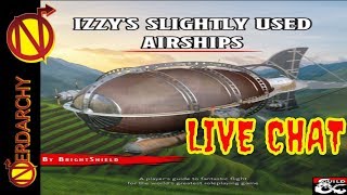 Let's Talk About Airships in D&D- Nerdarchy Live Chat #236 screenshot 5