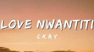 Love Nwantiti - Ckay (Lyrics)