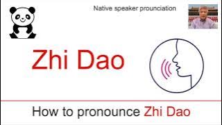 How to pronounce Zhi Dao in Chinese