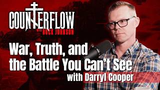 War, Truth, and the Battle You Can’t See, with Darryl Cooper