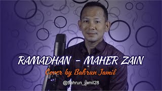 Download Lagu RAMADAN - MAHER ZAIN || COVER BAHRUN JAMIL MP3