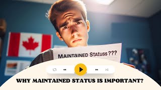 Why Maintained Status is Important?