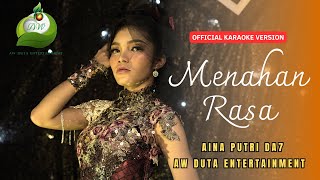 AINA PUTRI DA7 - Menahan Rasa ( Karaoke Version)