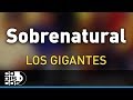 Sobrenatural, Los Gigantes Del Vallenato - Audio