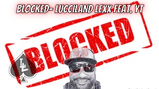 EXCLUSIVE  LEXX LUCCI FEAT YT!!! OMG