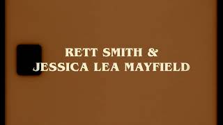 Rett Smith and Jessica Lea Mayfield -  Cabin Song [Official Video]