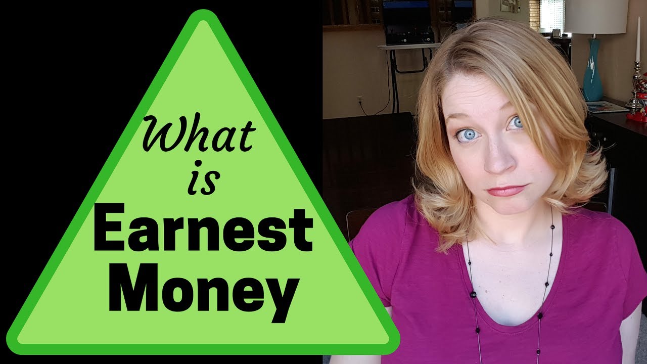 What Is Earnest Money YouTube What Is Earnest Money YouTube