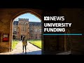 Federal Govt's proposed changes to university funding receives backing of Centre Alliance | ABC News