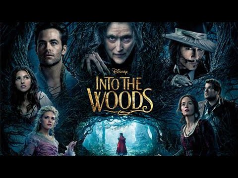 Into the Woods 2014 Film | Stephen Sondheim Musical | Review