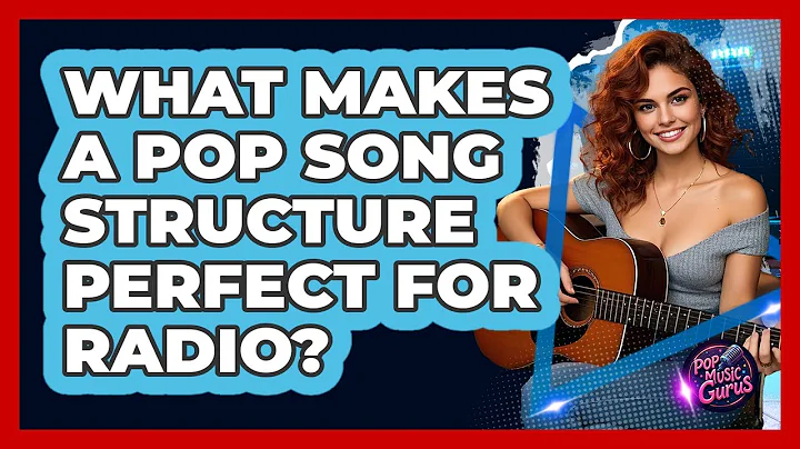 What Makes A Pop Song Structure Perfect For Radio? - Pop Music Gurus