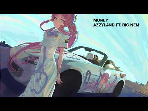 money-{nightcore}-azzyland-ft.-big-nex