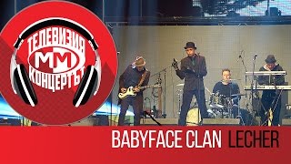 Video thumbnail of "Babyface Clan - Lecher (Live - MM The Concert, Sofia 25 March 2016)"