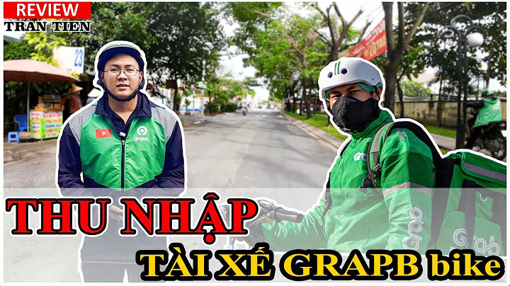 Grabbike thu tiền của tài xế bao nhiêu phần trăm năm 2024