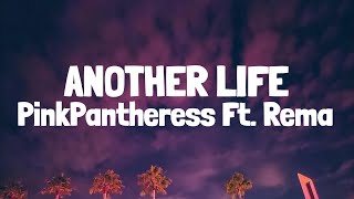 PinkPantheress feat. Rema - Another life (Lyrics)