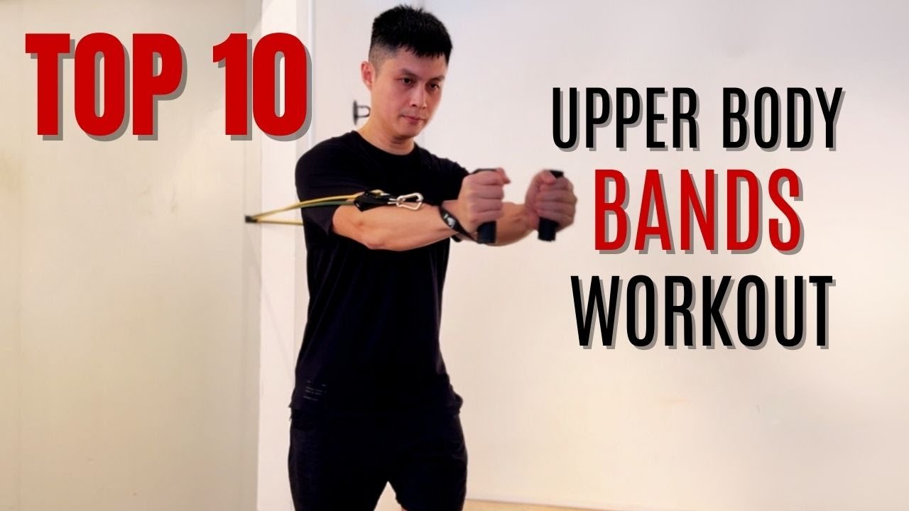 Top 10 Upper Body Workouts Using Resistance Bands At Home - YouTube