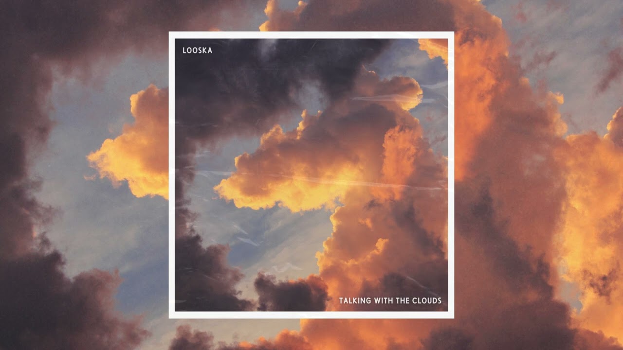 Guarda Looska - Talking With The Clouds su YouTube Guarda Looska - Talking With The Clouds su YouTube