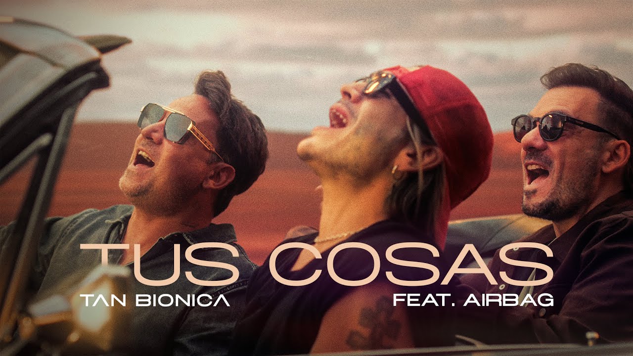 Tan Bionica, Pato Sardelli - Tus Cosas (Video Oficial)