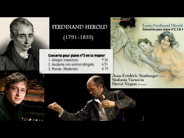Hérold - Concerto pour piano n°3:2è mvt : J-F.Neuburger / Sinfonia Varsovia / H.Niquet