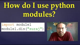 54. How do I use python modules