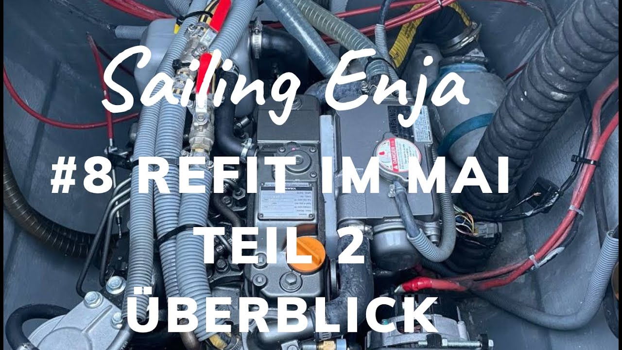Refit im Mai Teil 2