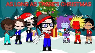Austin As Long As Theres Christmas Music Video Gacha Club
