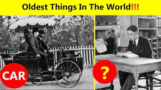 Top 10 Oldest Things In The World | Made Or Invented By Men | Rowit TV