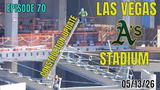 Las Vegas Athletics Stadium Construction Update 05 13 2026