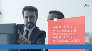Axis Bank Timings: What are Axis Bank Business Hours & Lunch Timings
