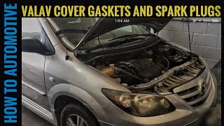 How to Replace the Spark Plugs and Valve Cover Gaskets on a 2005 Mazda MPV
