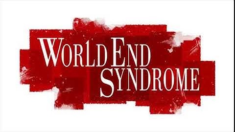 First Contact | World End Syndrome