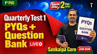 Quarterly Test 1 PYQs + Question Bank LIVE | 1st PUC Commerce SANKAPLA CORE | Join  Now LIVE