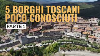 5 borghi toscani poco conosciuti - parte 1