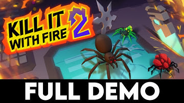 KILL IT WITH FIRE 2 - Full Demo