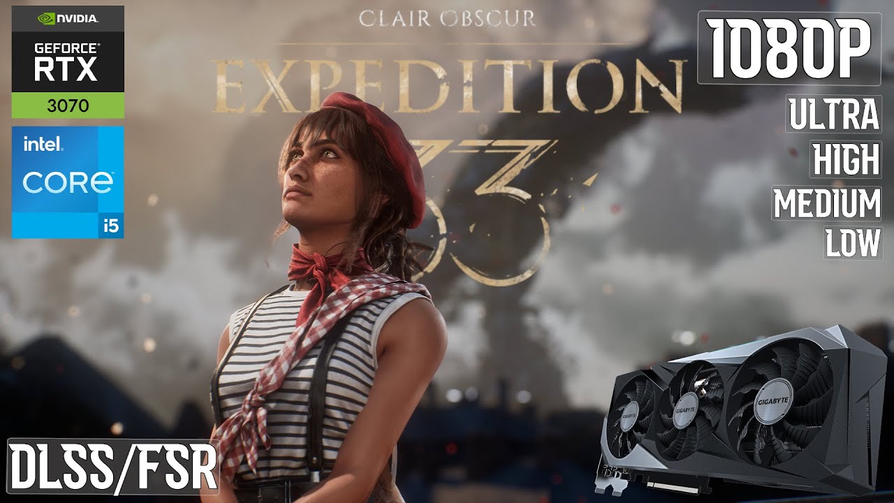 Clair Obscur Expedition 33 RTX 3070 + i5 12400f Benchmarks All Settings Tested 1080p - RTX 3070