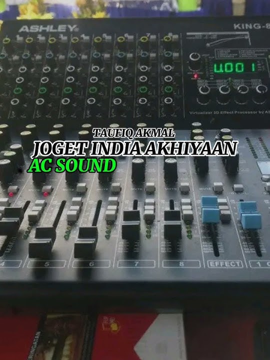 JOGET INDIA AKHIYAAN ACSOUND TAUFIQ AKMAL