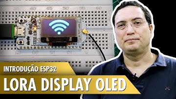 Introdução Esp32 Lora display OLED