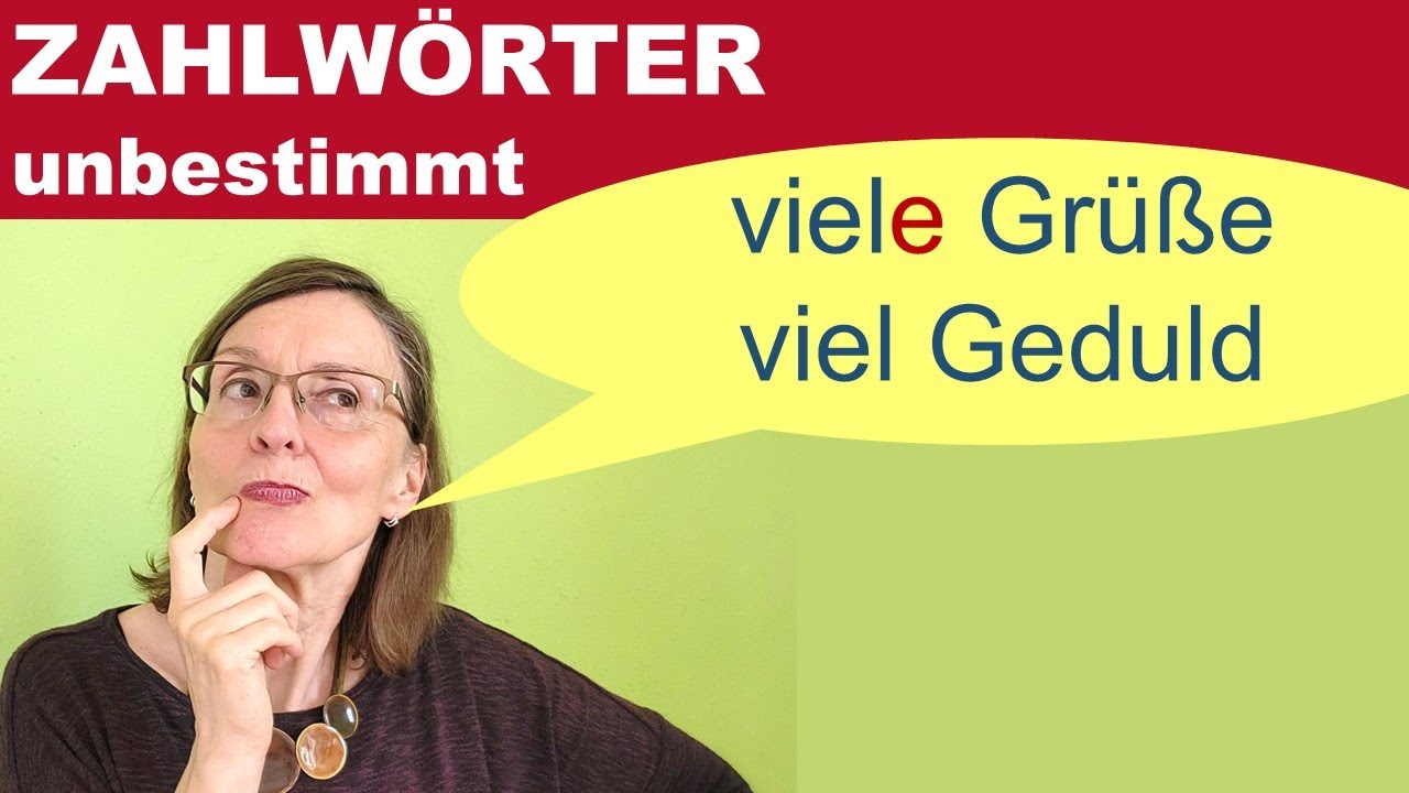 viele oder viel - Wann brauchst du eine Endung? – Unbestimmte Zahlwörter (mit Übung) (B1-B2)