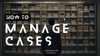 Email Forensics Case Management for Investigators