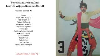 Sogol Sumur Gemuling (Seri 3 Side A)---Ludruk Wijaya Kusuma